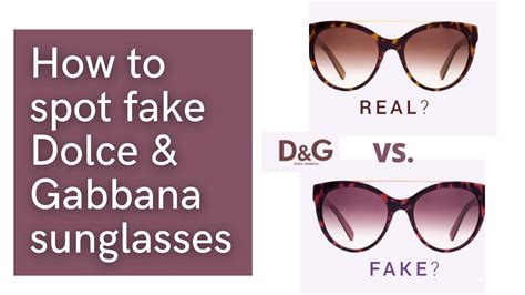 How to Spot Fake Dolce and Gabbana Sunglasses .